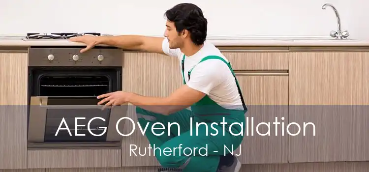 AEG Oven Installation Rutherford - NJ