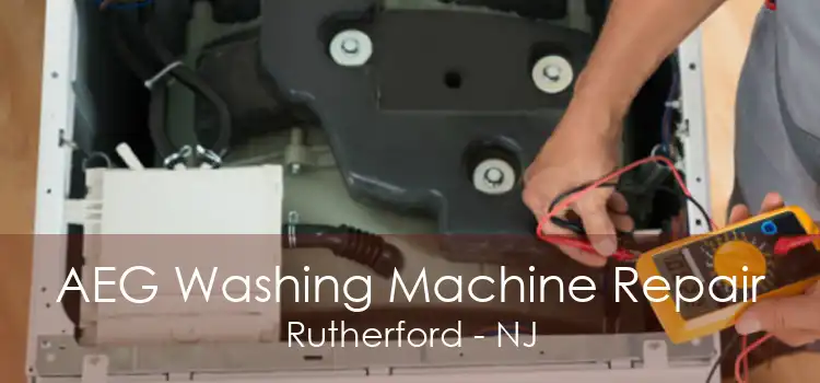 AEG Washing Machine Repair Rutherford - NJ