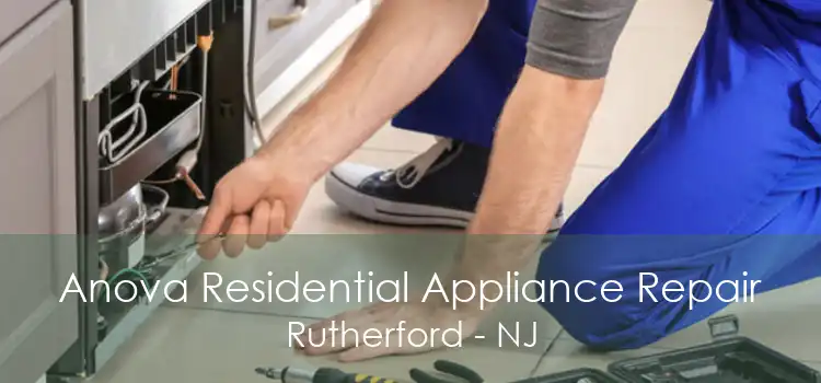 Anova Residential Appliance Repair Rutherford - NJ