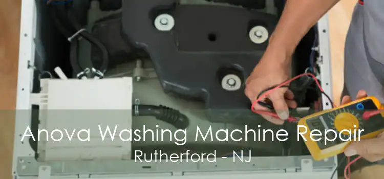 Anova Washing Machine Repair Rutherford - NJ