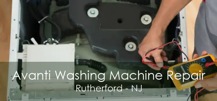 Avanti Washing Machine Repair Rutherford - NJ