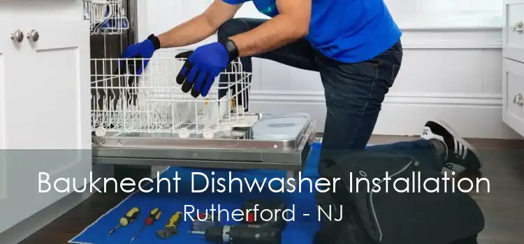 Bauknecht Dishwasher Installation Rutherford - NJ