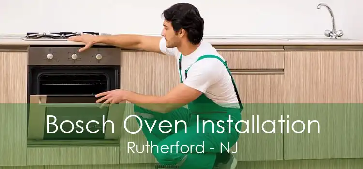 Bosch Oven Installation Rutherford - NJ