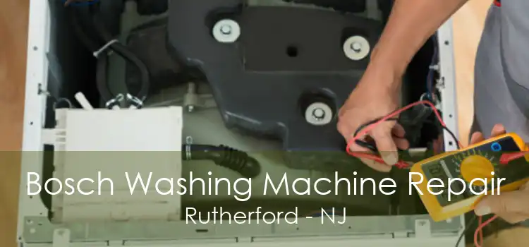 Bosch Washing Machine Repair Rutherford - NJ