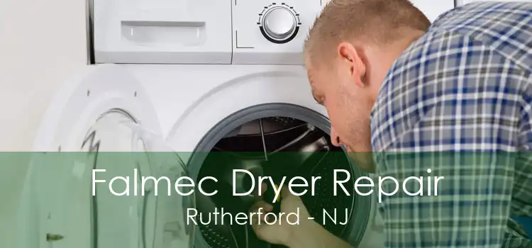 Falmec Dryer Repair Rutherford - NJ