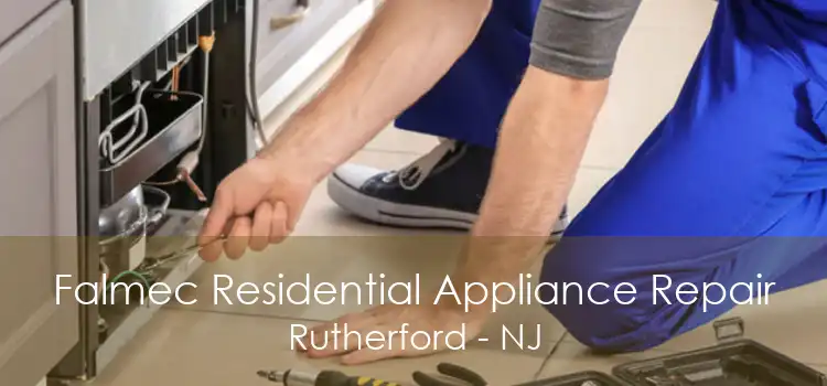 Falmec Residential Appliance Repair Rutherford - NJ