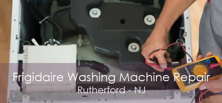 Frigidaire Washing Machine Repair Rutherford - NJ