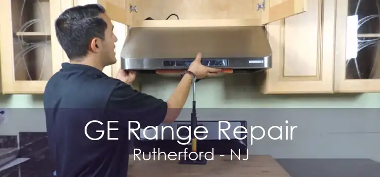 GE Range Repair Rutherford - NJ