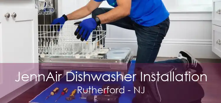 JennAir Dishwasher Installation Rutherford - NJ