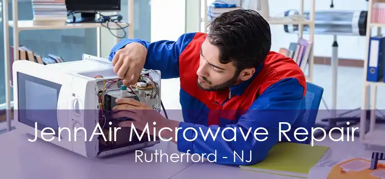 JennAir Microwave Repair Rutherford - NJ