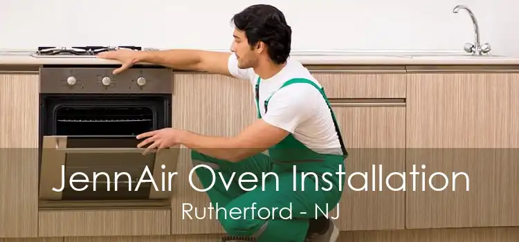 JennAir Oven Installation Rutherford - NJ