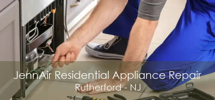 JennAir Residential Appliance Repair Rutherford - NJ