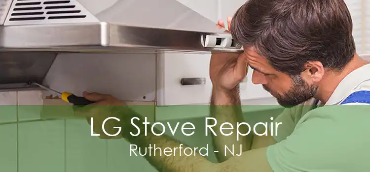 LG Stove Repair Rutherford - NJ