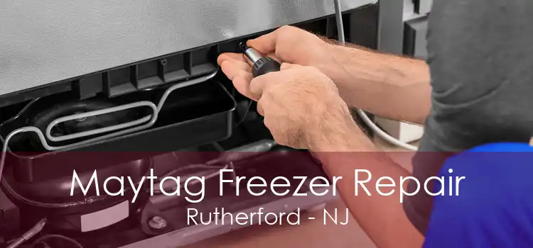 Maytag Freezer Repair Rutherford - NJ