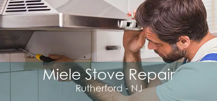 Miele Stove Repair Rutherford - NJ