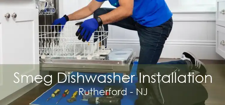 Smeg Dishwasher Installation Rutherford - NJ