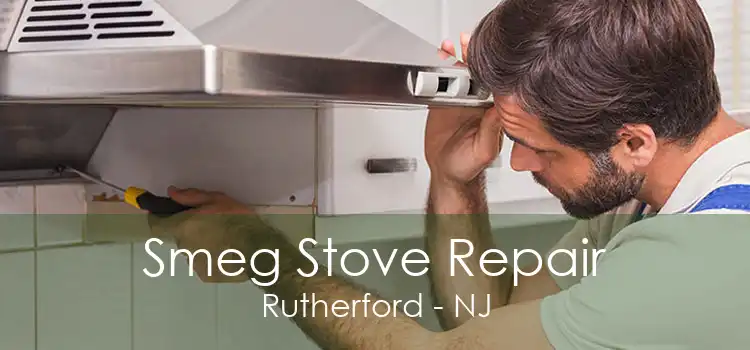 Smeg Stove Repair Rutherford - NJ