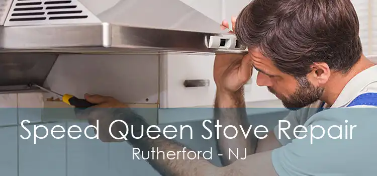 Speed Queen Stove Repair Rutherford - NJ