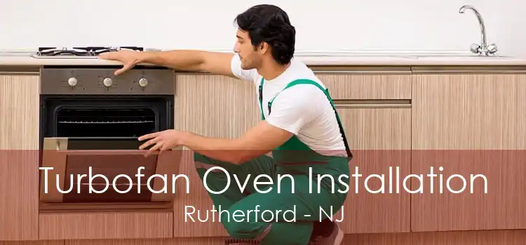 Turbofan Oven Installation Rutherford - NJ