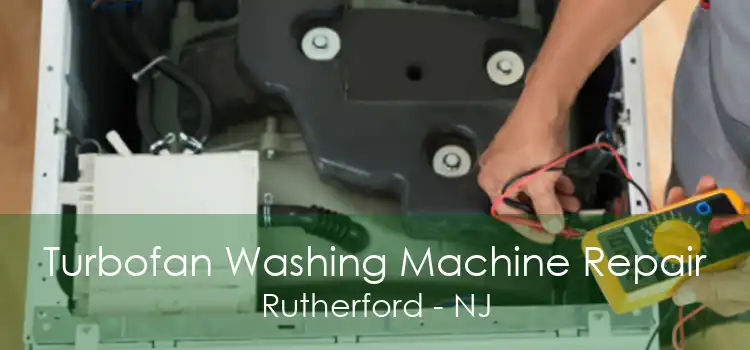 Turbofan Washing Machine Repair Rutherford - NJ