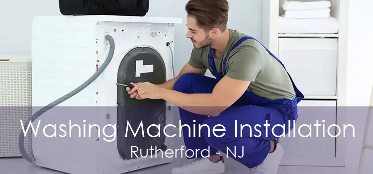 Washing Machine Installation Rutherford - NJ