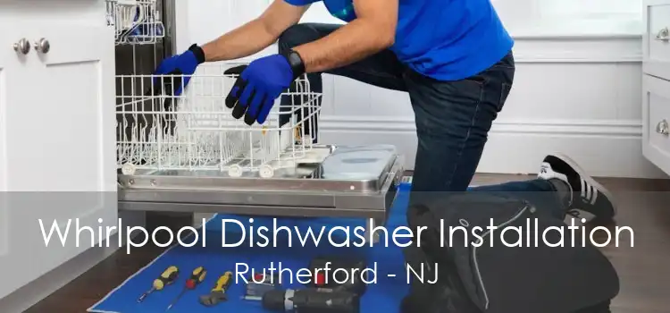 Whirlpool Dishwasher Installation Rutherford - NJ